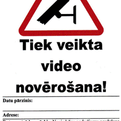 Zīme Videonovērošana ar pierakstu