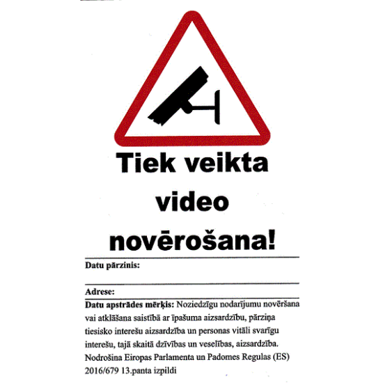 Zīme Videonovērošana ar pierakstu